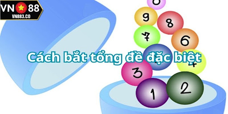 Bật mí bí kíp bắt tổng đề